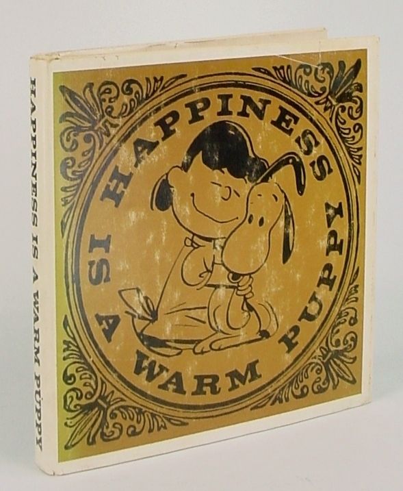 Happiness is a Warm Puppy ~by CHARLES M. SCHULZ~ 1st/1st Edition 1962 