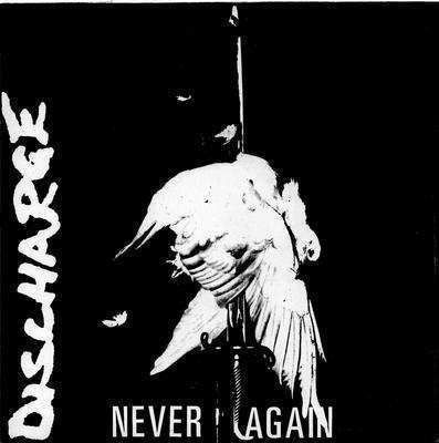 DISCHARGE NEVER AGAIN T SHIRT PUNK GBH EXPLOITED ANTI PASTI CRASS 