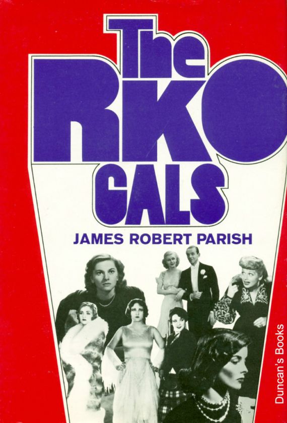 The RKO Gals by James Robert Parish   HC 1974 1st Ed. 9780870002465 