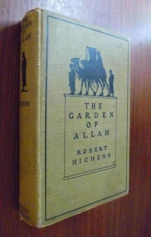 The Garden Of Allah By Robert Hichens 1904  